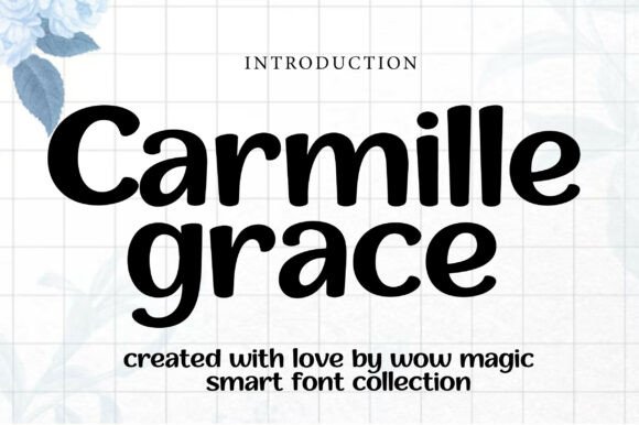 Carmille Grace: A Sweet & Stylish Handwritten Font