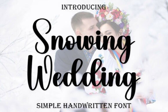Elegant Script: The Snowing Wedding Font for Designers