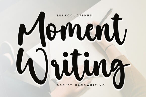 Moment Writing: The Modern Handwritten Font for Creative Design