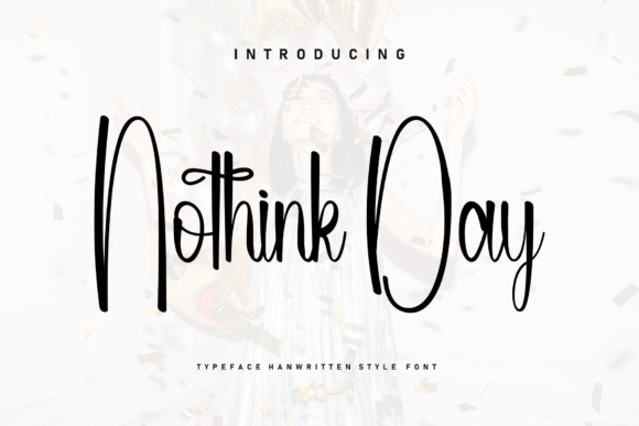 Nothink Day: A Handwritten Font for Authentic Design