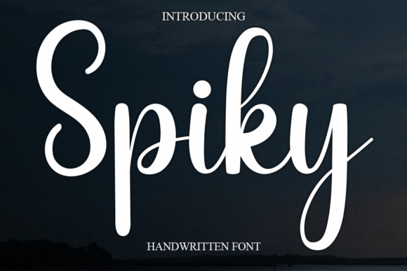 Spiky: A Sweet and Cursive Handwritten Font for Elegant Design